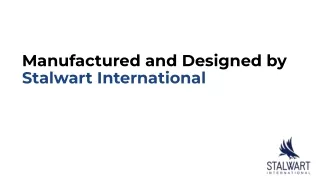 Manufactured and Designed by Stalwart International