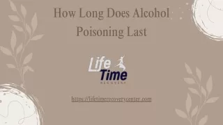 How Long Does Alcohol Poisoning Last