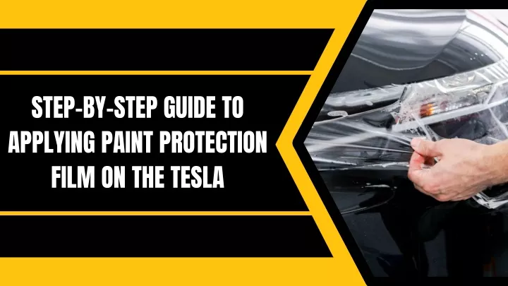 step by step guide to applying paint protection