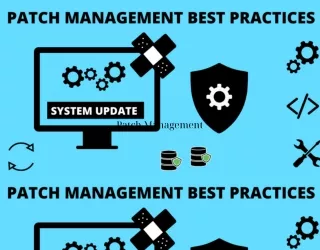 Patch Management là gì? Tầm quan trọng của việc quản lý bản vá