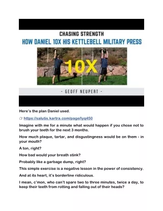 How Daniel 10X’d his Double Kettlebell Military Press and you can too. (Maybe)