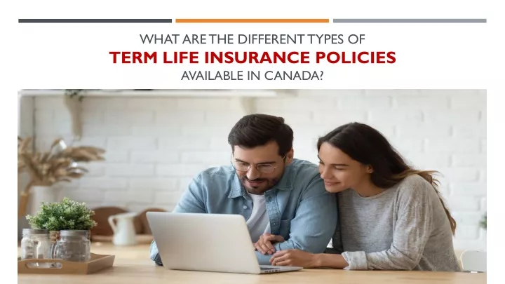 what are the different types of term life insurance policies available in canada