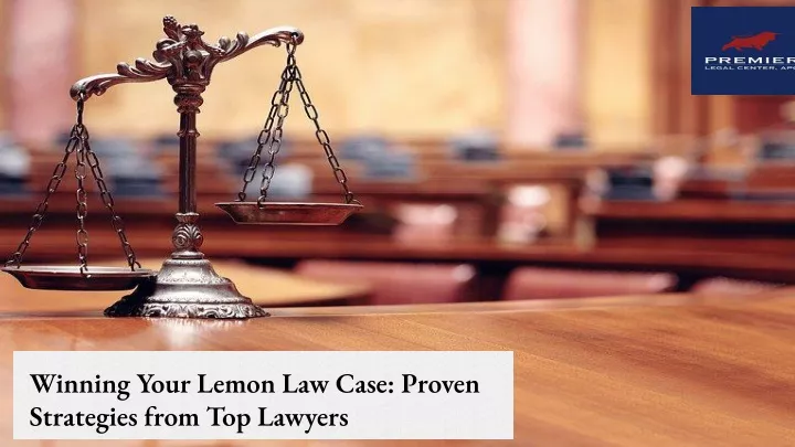 winning your lemon law case proven strategies