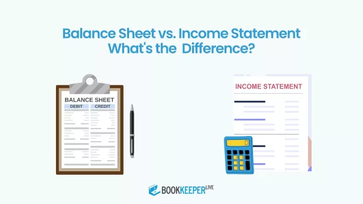 balance sheet vs income statement what