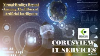 Virtual Reality: The ethics of Artificial Intelligence.