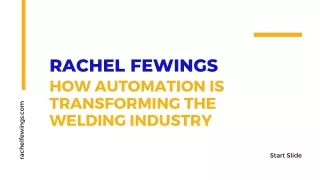 Rachel Fewings Explains How Automation is Transforming the Welding Industry