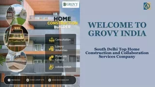 Grovy India Expert Home Construction Company in Delhi