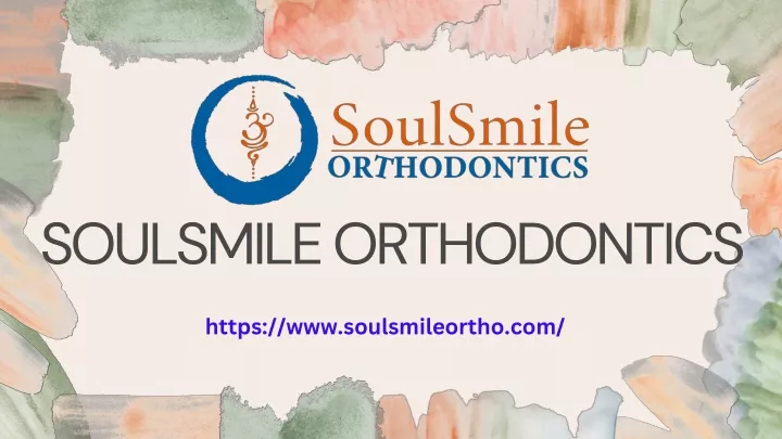 soulsmile orthodontics