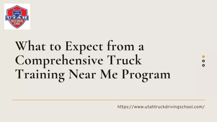 what to expect from a comprehensive truck