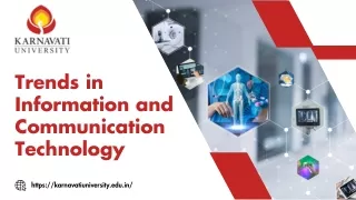 Trends in Information and Communication Technology