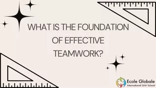 what is the foundation of effective teamwork