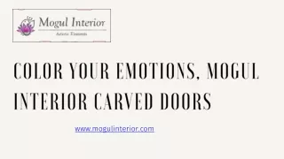 Color Your Emotions, Mogul Interior Carved Doors - www.mogulinterior.com