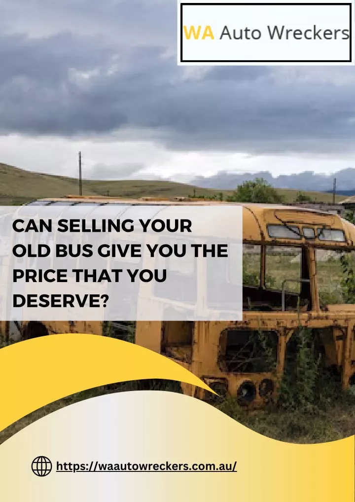 can selling your old bus give you the price that