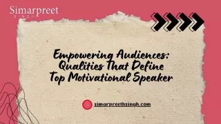 Empowering Audiences Qualities That Define Top Motivational Speaker