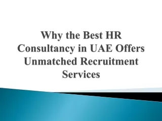 Why the Best HR Consultancy in UAE Offers Unmatched Recruitment Services