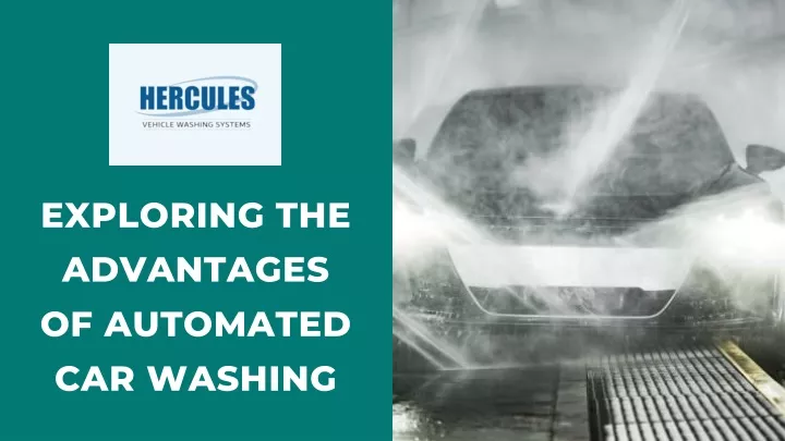 exploring the advantages of automated car washing