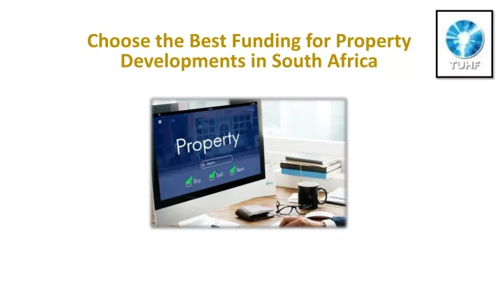 choose the best funding for property developments in south africa