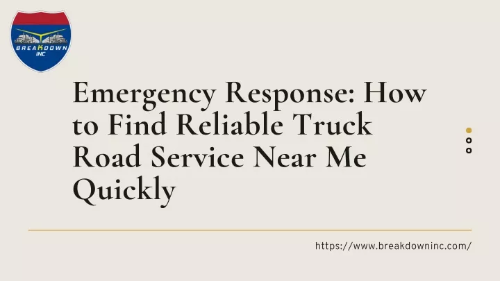 emergency response how to find reliable truck