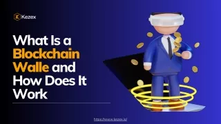 what is a blockchain walle and how does it work