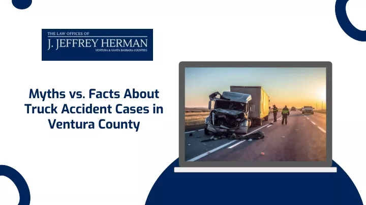 myths vs facts about truck accident cases