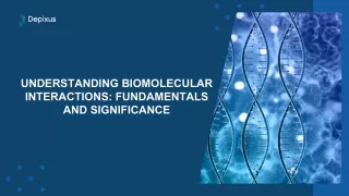 understanding biomolecular interactions