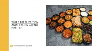What are nutrition and healthy eating habits