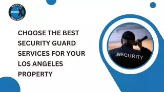 Choose the Best Security Guard Services for Your Los Angeles Property