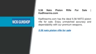 5.56 Nato Piston Rifle For Sale  Kadfirearms.com