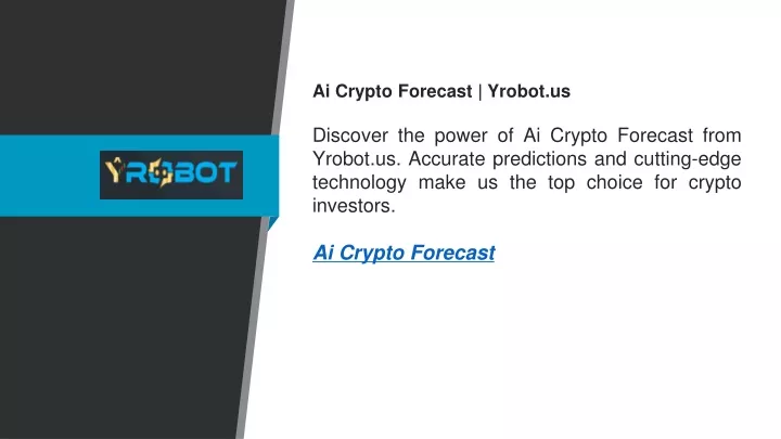 ai crypto forecast yrobot us discover the power