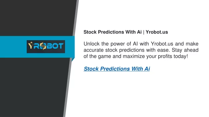 stock predictions with ai yrobot us unlock