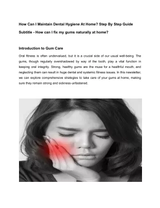 How Can I Maintain Dental Hygiene At Home_ Step By Step Guide