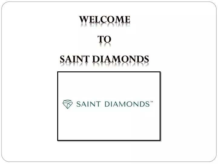 welcome to saint diamonds