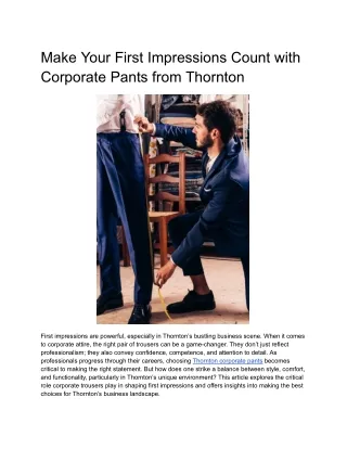 Make Your First Impressions Count with Corporate Pants from Thornton