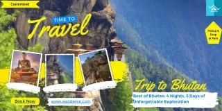 Best of Bhutan 4 Nights, 5 Days of Unforgettable Exploration