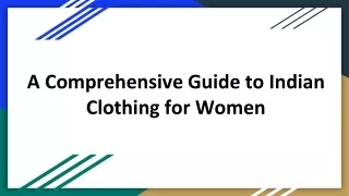 A Comprehensive Guide to Indian Clothing for Women