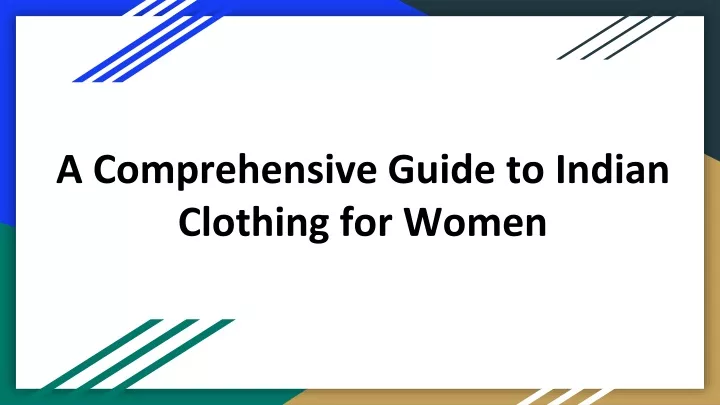 a comprehensive guide to indian clothing for women