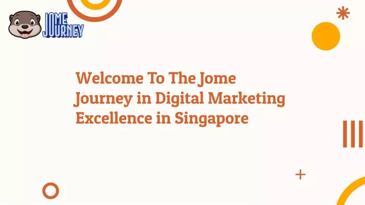 welcome to the jome journey in digital marketing