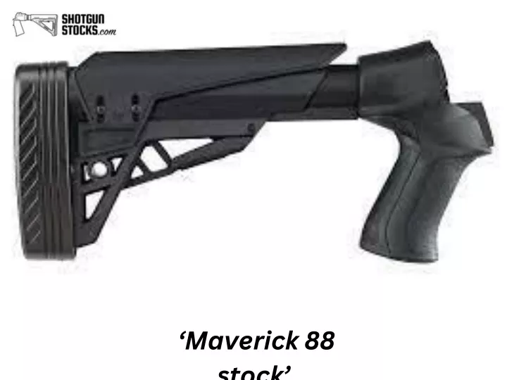 maverick 88 stock