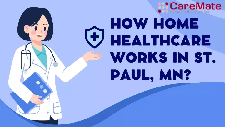 how home healthcare works in st paul mn