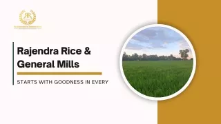 Rajendra Rice & General Mills: Your Trusted Source for Premium Rice in India