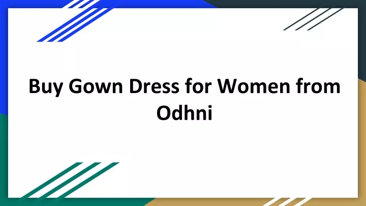 buy gown dress for women from odhni