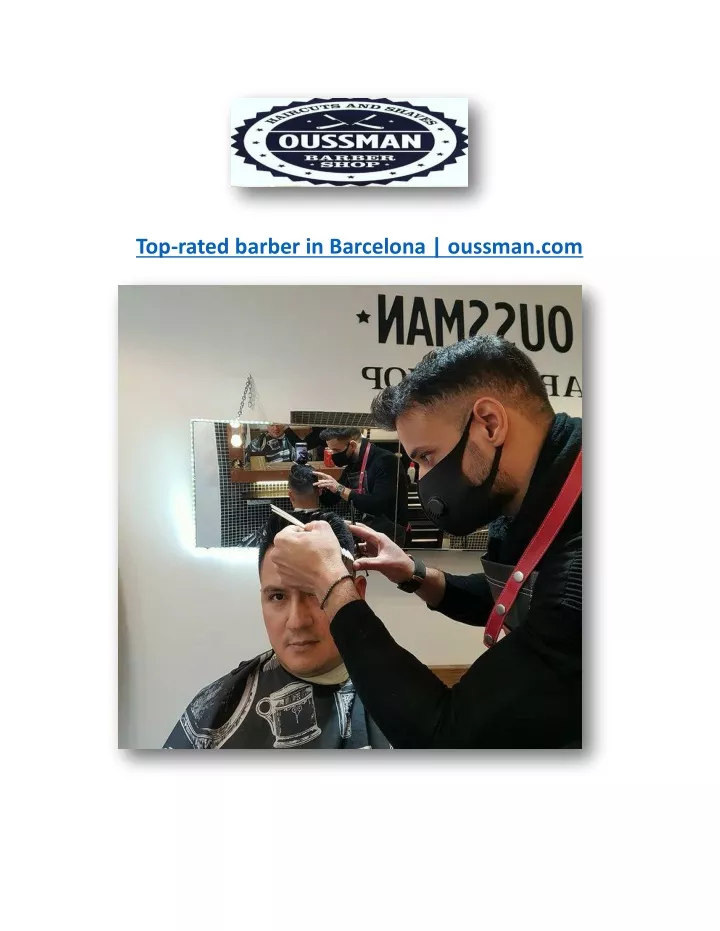 top rated barber in barcelona oussman com