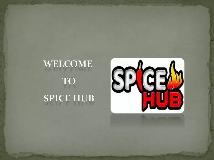 welcome to spice hub