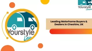 Motorhome Buyers & Dealers  New Motorhomes for Sale in Cheshire UK