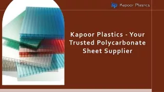 Kapoor Plastics - Your Trusted Polycarbonate Sheet Supplier