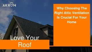 why choosing the right attic ventilation