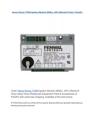 Henny Penny 77839 Ignition Module (90Sec, 24V) (Wendy'S Only)  PartsFe