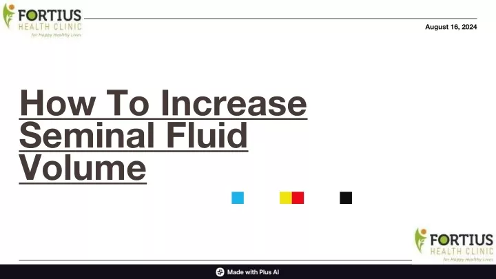 how to increase seminal fluid volume