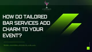 How Do Tailored Bar Services Add Charm to Your Event