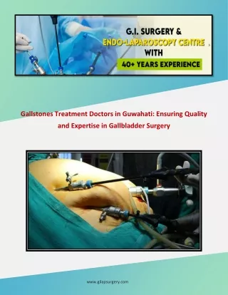 Gallbladder Cancer Surgeon in Guwahati: Advanced Treatments and Premium Care